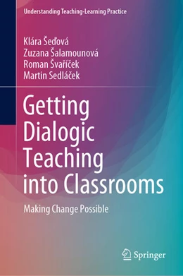 Abbildung von Sedová / Salamounová | Getting Dialogic Teaching into Classrooms | 1. Auflage | 2020 | beck-shop.de