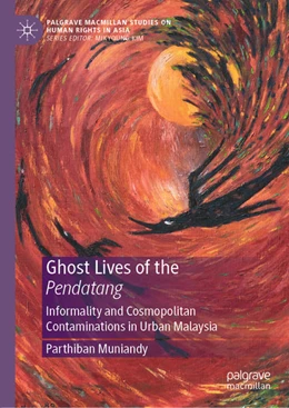 Abbildung von Muniandy | Ghost Lives of the Pendatang | 1. Auflage | 2021 | beck-shop.de