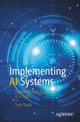 Abbildung von Taulli | Implementing AI Systems | 1. Auflage | 2020 | beck-shop.de