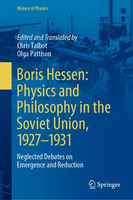 Abbildung von Talbot / Pattison | Boris Hessen: Physics and Philosophy in the Soviet Union, 1927-1931 | 1. Auflage | 2021 | beck-shop.de