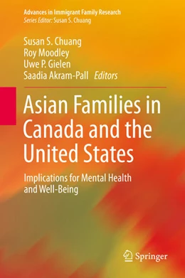 Abbildung von Chuang / Moodley | Asian Families in Canada and the United States | 1. Auflage | 2021 | beck-shop.de
