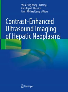 Abbildung von Wang / Dong | Contrast-Enhanced Ultrasound Imaging of Hepatic Neoplasms | 1. Auflage | 2021 | beck-shop.de