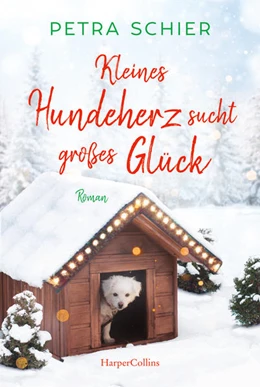 Abbildung von Schier | Kleines Hundeherz sucht großes Glück | 1. Auflage | 2021 | beck-shop.de