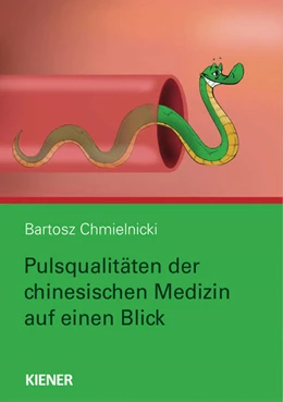 Abbildung von Chmielnicki | Pulsqualitäten der chinesischen Medizin auf einen Blick | 2. Auflage | 2021 | beck-shop.de
