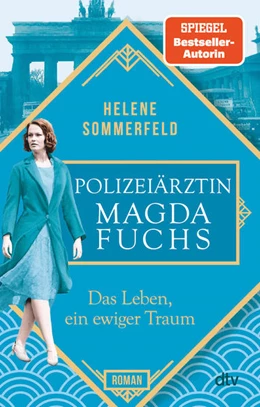 Abbildung von Sommerfeld | Polizeiärztin Magda Fuchs – Das Leben, ein ewiger Traum | 1. Auflage | 2021 | 1 | beck-shop.de