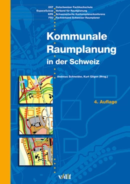Abbildung von Schneider / Gilgen | Kommunale Raumplanung in der Schweiz | 4. Auflage | 2021 | beck-shop.de