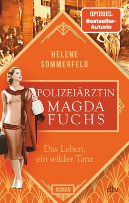 Abbildung von Sommerfeld | Polizeiärztin Magda Fuchs - Das Leben, ein wilder Tanz | 1. Auflage | 2022 | beck-shop.de