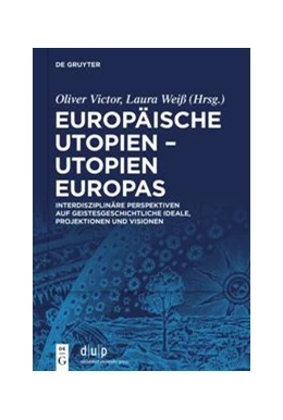 Abbildung von Victor / Weiß | Europäische Utopien - Utopien Europas | 1. Auflage | 2024 | beck-shop.de