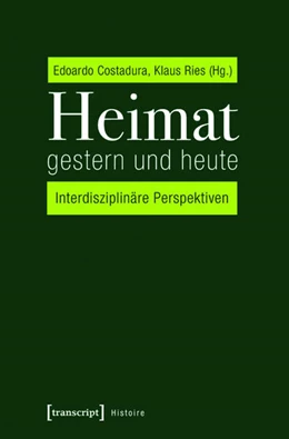 Abbildung von Costadura / Ries | Heimat gestern und heute | 1. Auflage | 2016 | beck-shop.de