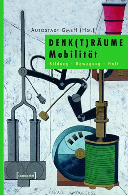 Abbildung von DENK(T)RÄUME Mobilität | 1. Auflage | 2015 | beck-shop.de