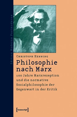 Abbildung von Henning | Philosophie nach Marx | 1. Auflage | 2015 | beck-shop.de