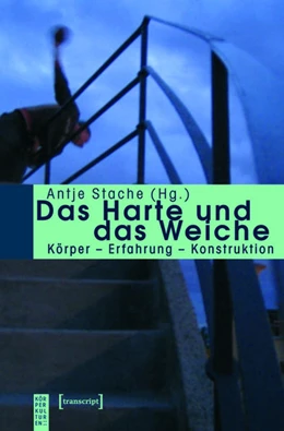 Abbildung von Stache | Das Harte und das Weiche | 1. Auflage | 2015 | beck-shop.de