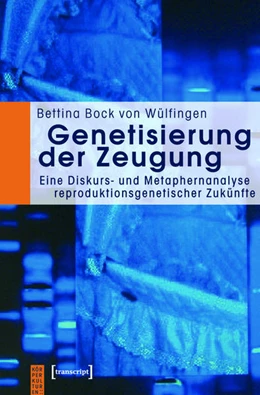 Abbildung von Bock von Wülfingen | Genetisierung der Zeugung | 1. Auflage | 2015 | beck-shop.de