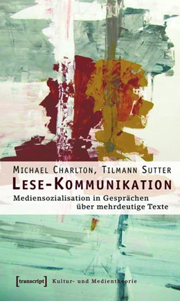 Abbildung von Charlton / Sutter | Lese-Kommunikation | 1. Auflage | 2015 | beck-shop.de