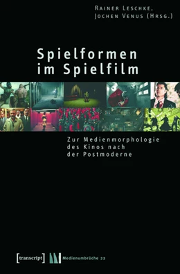 Abbildung von Leschke / Venus | Spielformen im Spielfilm | 1. Auflage | 2015 | beck-shop.de