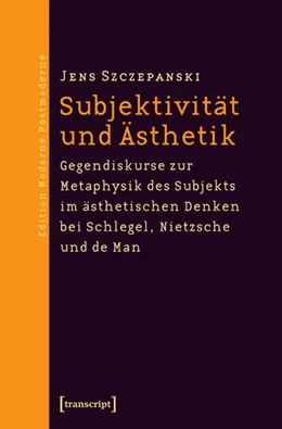 Abbildung von Szczepanski | Subjektivität und Ästhetik | 1. Auflage | 2015 | beck-shop.de