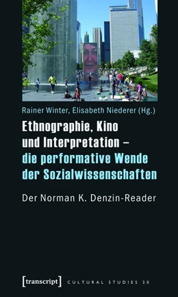 Abbildung von Winter / Niederer | Ethnographie, Kino und Interpretation - die performative Wende der Sozialwissenschaften | 1. Auflage | 2015 | beck-shop.de