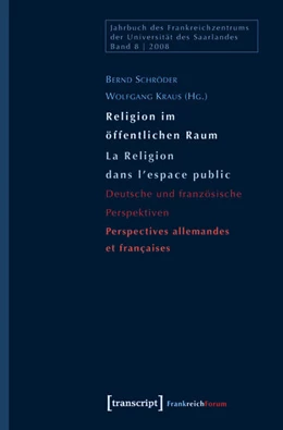 Abbildung von Schröder / Kraus | Religion im öffentlichen Raum / La Religion dans l'espace public | 1. Auflage | 2015 | beck-shop.de