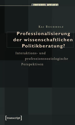 Abbildung von Buchholz | Professionalisierung der wissenschaftlichen Politikberatung? | 1. Auflage | 2015 | beck-shop.de