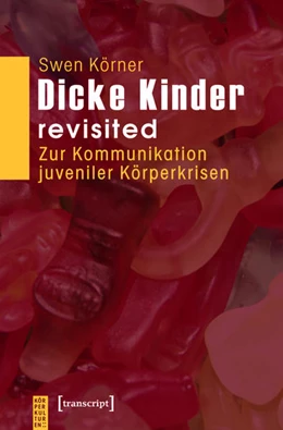 Abbildung von Körner | Dicke Kinder - revisited | 1. Auflage | 2015 | beck-shop.de