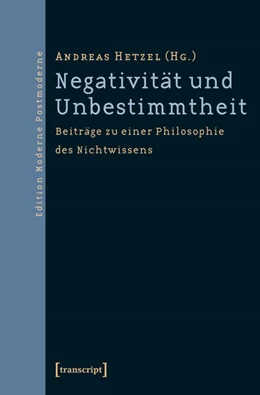 Abbildung von Hetzel | Negativität und Unbestimmtheit | 1. Auflage | 2015 | beck-shop.de