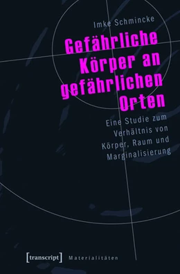 Abbildung von Schmincke | Gefährliche Körper an gefährlichen Orten | 1. Auflage | 2015 | beck-shop.de