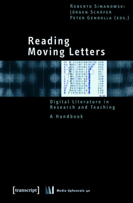 Abbildung von Simanowski / Schäfer | Reading Moving Letters | 1. Auflage | 2015 | beck-shop.de