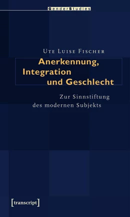 Abbildung von Fischer | Anerkennung, Integration und Geschlecht | 1. Auflage | 2015 | beck-shop.de