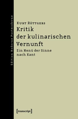 Abbildung von Röttgers | Kritik der kulinarischen Vernunft | 1. Auflage | 2015 | beck-shop.de