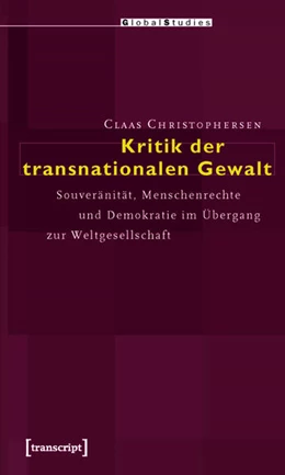 Abbildung von Christophersen | Kritik der transnationalen Gewalt | 1. Auflage | 2015 | beck-shop.de