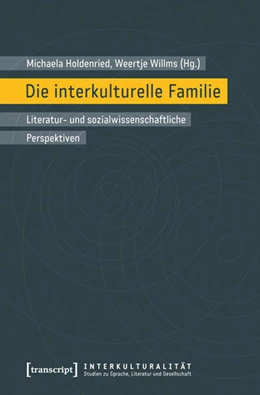 Abbildung von Holdenried / Willms | Die interkulturelle Familie | 1. Auflage | 2014 | beck-shop.de