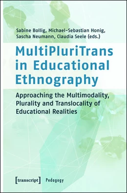 Abbildung von Bollig / Honig | MultiPluriTrans in Educational Ethnography | 1. Auflage | 2015 | beck-shop.de