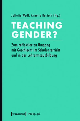 Abbildung von Wedl / Bartsch | Teaching Gender? | 1. Auflage | 2015 | beck-shop.de