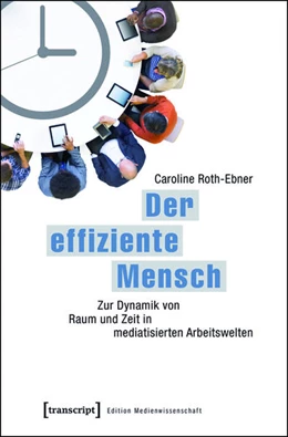 Abbildung von Roth-Ebner | Der effiziente Mensch | 1. Auflage | 2015 | beck-shop.de