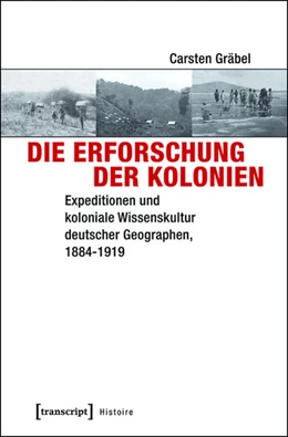 Abbildung von Gräbel | Die Erforschung der Kolonien | 1. Auflage | 2015 | beck-shop.de