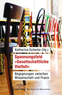 Abbildung von Scherke | Spannungsfeld »Gesellschaftliche Vielfalt« | 1. Auflage | 2015 | beck-shop.de