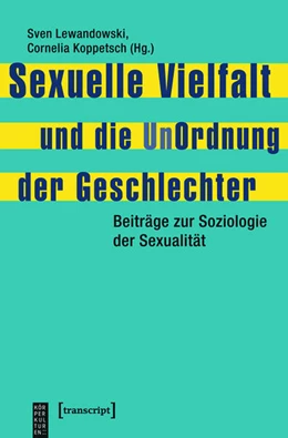 Abbildung von Lewandowski / Koppetsch | Sexuelle Vielfalt und die UnOrdnung der Geschlechter | 1. Auflage | 2015 | beck-shop.de