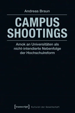 Abbildung von Braun | Campus Shootings | 1. Auflage | 2015 | beck-shop.de