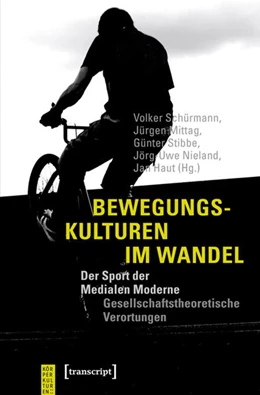 Abbildung von Schürmann / Mittag | Bewegungskulturen im Wandel | 1. Auflage | 2016 | beck-shop.de