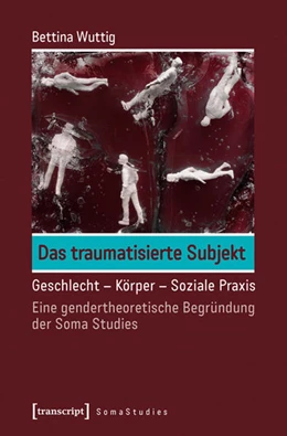 Abbildung von Wuttig | Das traumatisierte Subjekt | 1. Auflage | 2016 | beck-shop.de