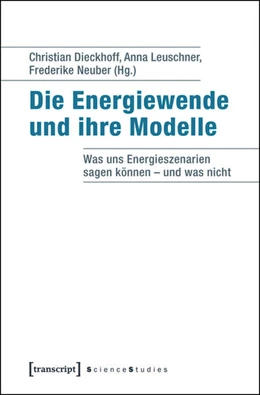 Abbildung von Dieckhoff / Leuschner | Die Energiewende und ihre Modelle | 1. Auflage | 2016 | beck-shop.de