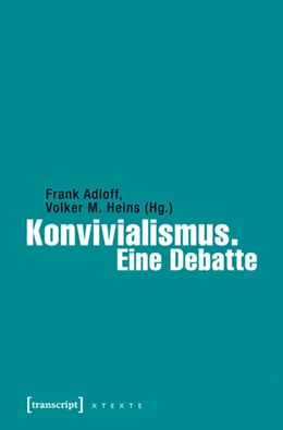 Abbildung von Adloff / Heins | Konvivialismus. Eine Debatte | 1. Auflage | 2015 | beck-shop.de