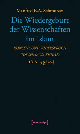 Abbildung von Schmutzer | Die Wiedergeburt der Wissenschaften im Islam | 1. Auflage | 2015 | beck-shop.de