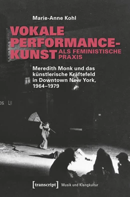 Abbildung von Kohl | Vokale Performancekunst als feministische Praxis | 1. Auflage | 2015 | beck-shop.de