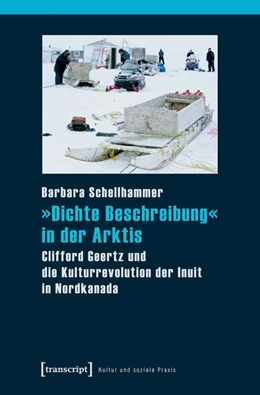 Abbildung von Schellhammer | »Dichte Beschreibung« in der Arktis | 1. Auflage | 2015 | beck-shop.de