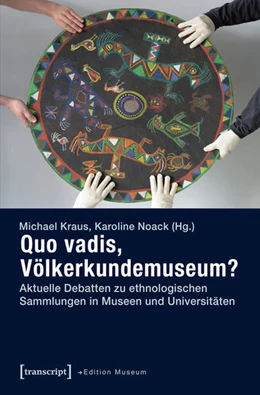 Abbildung von Kraus / Noack | Quo vadis, Völkerkundemuseum? | 1. Auflage | 2015 | beck-shop.de