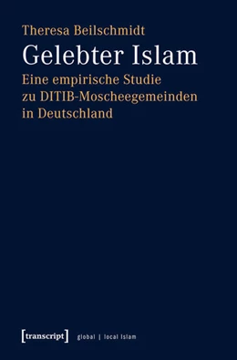 Abbildung von Beilschmidt | Gelebter Islam | 1. Auflage | 2015 | beck-shop.de