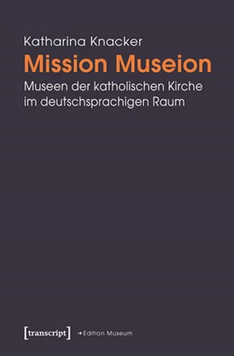 Abbildung von Knacker | Mission Museion | 1. Auflage | 2016 | beck-shop.de