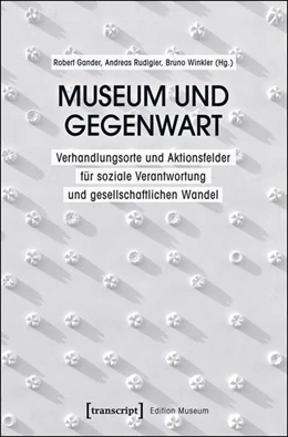 Abbildung von Gander / Rudigier | Museum und Gegenwart | 1. Auflage | 2015 | beck-shop.de