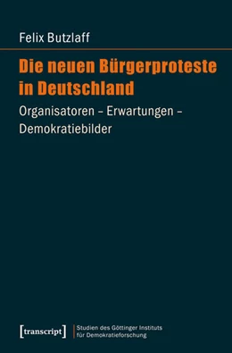 Abbildung von Butzlaff | Die neuen Bürgerproteste in Deutschland | 1. Auflage | 2015 | beck-shop.de